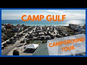 Camp Gulf Campground Tour in Miramar Beach, Florida (Destin)