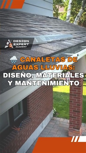 🌧️ Canaletas de aguas lluvias: diseño, materiales y mantenimiento | DesignExpert