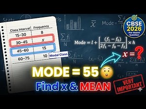 Statistics Numericals | Mode Given = 55 | Find x and Mean | CBSE Class 10 Maths 2026 #cbse2026