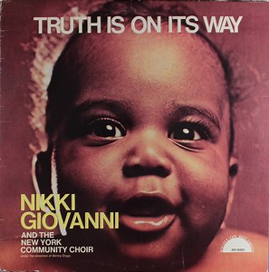Nikki Giovanni And The New York Community Choir - Truth Is On Its Way