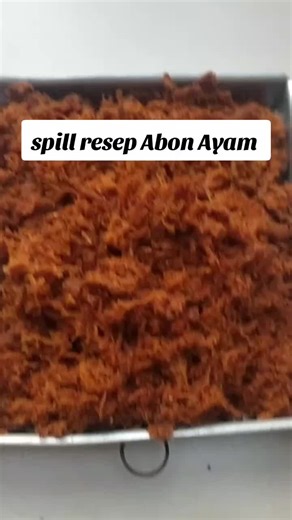 Resep Abon Ayam: Cara Membuat Abon Ayam Kering Tahan Lama