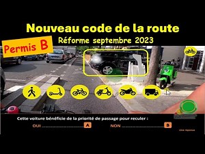 TEST Nouveau examen code de la route - Nouvelles questions conformes à la réforme sept. 2023 GRATUIT