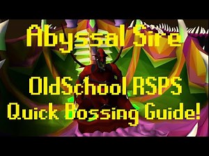Abyssal Sire - A Quick Bossing Guide - OSRSPS - OldSchool RSPS