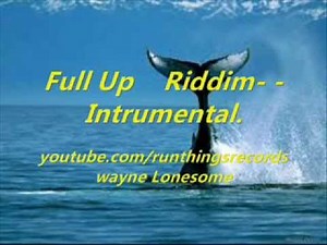Full Up Riddim- Instrumental.