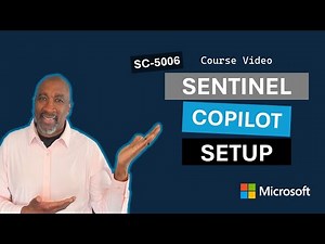 Exercise 3: Configure and Troubleshoot the Microsoft Sentinel Plugin in Copilot SC-5006
