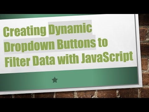 Creating Dynamic Dropdown Buttons to Filter Data with JavaScript
