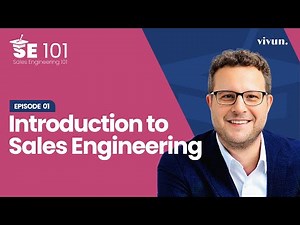 Episode 01: Introduction to Sales Engineering