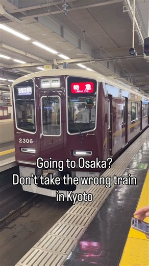 Kyoto to Osaka by Hankyu 🇯🇵 | Don’t Take the Wrong Train