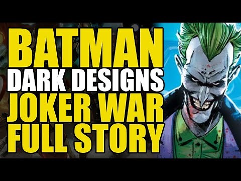 Batman: Their Dark Designs to Joker War Full Story | Comics Explained