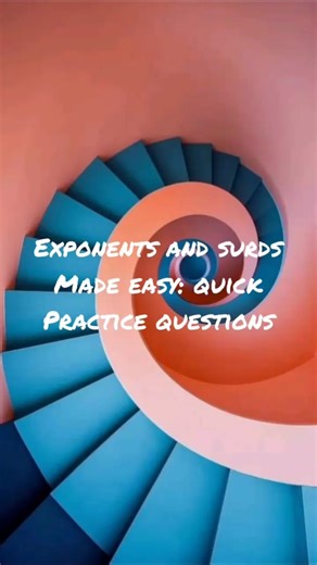 Exponents and surds made easy| Quick practice questions #maths