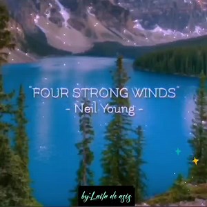 29K views · 1.2K reactions | FOUR STRONG WINDS BY: NEIL YOUNG (lyrics) | Songs and Memories | Facebook