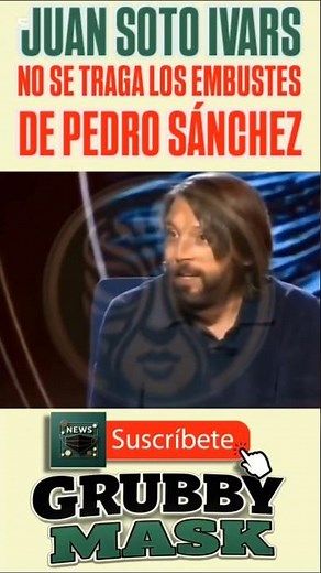 JUAN SOTO IVARS Doesn't BUY PEDRO SÁNCHEZ's LIES 💥