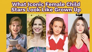 What Iconic Female Child Stars Look Like Grown Up | Higher Perspective