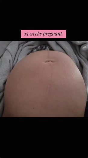 33 Weeks Pregnant: Third Trimester Pregnancy Update