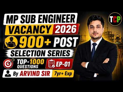 MP Sub Engineer Vacancy 2026 | 900+ Posts | Selection Series Ep-01 | Top 1000 Questions | Arvind Sir