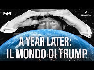 A Year Later: il Mondo di Trump