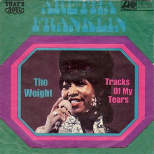 Aretha Franklin - The Weight / Tracks Of My Tears