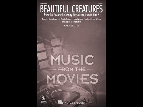 Beautiful Creatures (from Rio 2) (2-Part Choir) - Arranged by Roger Emerson