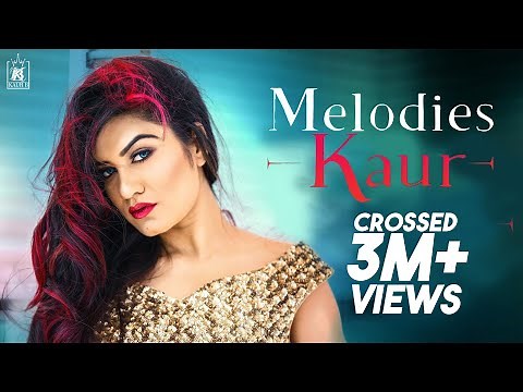 Melodies Kaur B | Desi Crew | Full Music Video