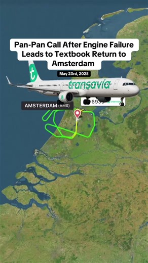 Pan-Pan Call After Engine Failure Leads to Textbook Return to Amsterdam – Incredible Coordination