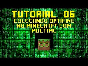 Tutorial #06 Como colocar optifine no minecraft com multimc