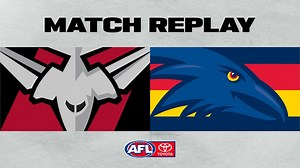Match Replay: Essendon v Adelaide