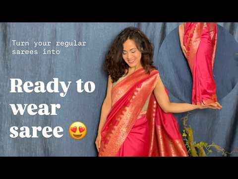 Turn your normal Saree into a Ready-to-Wear Saree