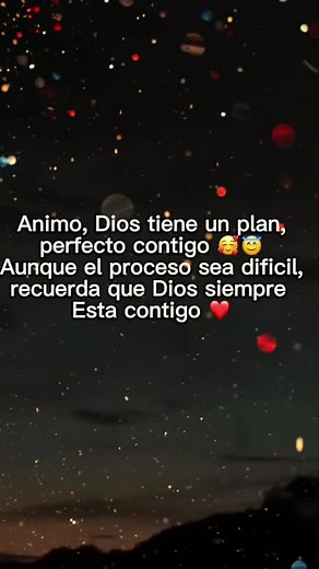 Animo, Dios tiene un plan,perfecto contigo 🥰😇Aunque el proceso sea dificil,recuerda que Dios siempre Esta contigo ❤️#jesusvive #videoscristianos #jesus #laesperanzaesjesus #jesus #teamojesus #viraljesus