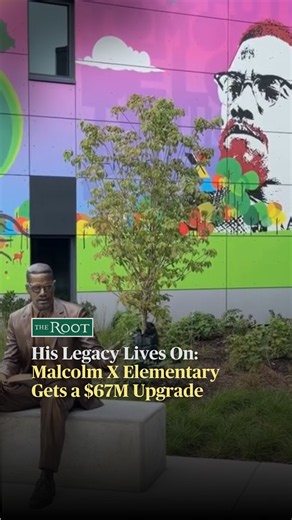 His Legacy Lives On: Malcolm X Elementary Gets a $67M Upgrade | The Root