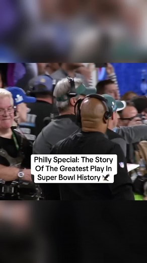 Philly Special: The Greatest Play in Super Bowl History