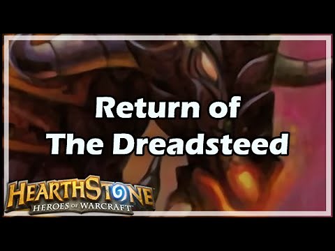[Hearthstone] Return of The Dreadsteed