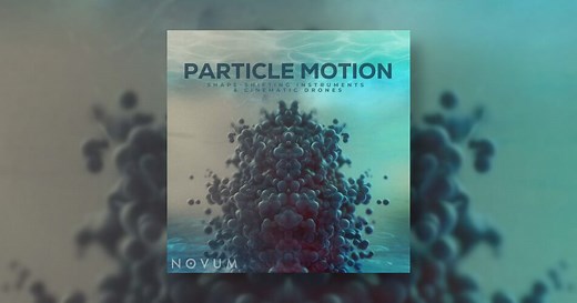 Tracktion releases Particle Motions sound expansion for Novum