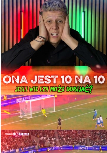 Ona jest 10 na 10… jeśli wie czy może dobijać?