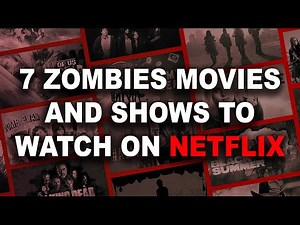7 Zombie Movies and Shows to Watch on Netflix