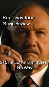 Runaway Jury-Movie review- $15 million in 5 minutes? No Way!! #shorts