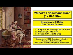 Wilhelm Friedemann Bach (1710-1784) - Symphony in D Major