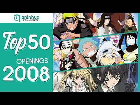 Top 50 Anime Openings 2008