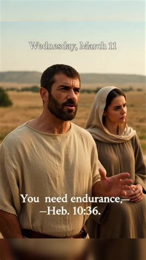 Wednesday, March 11 | You Need Endurance – Hebrews 10:36 #StayFaithful#Endurance#Shorts