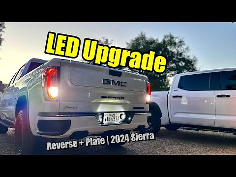2024 Sierra & Silverado LED Reverse + Plate Light Upgrade