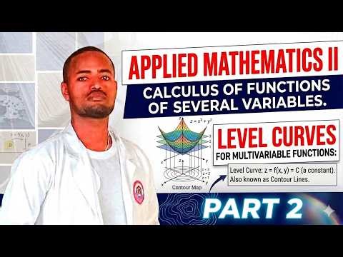 Level Curves of Functions of Two Variables | Applied Mathematics II Explained!