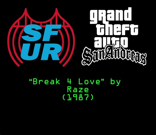 GTA SAN ANDREAS | SF-UR (San Fierro Underground Radio) - Break 4 Love by Raze (1987) #fyp #parati #edit #song #gtasanandreas