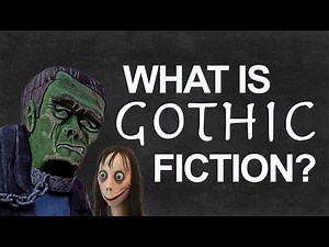What is Gothic Literature?