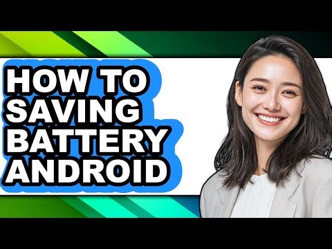 How to Saving Battery Android - Step by Step