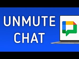 How To Unmute A Chat On Google Chat On PC (New Update)