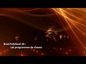 BrainToSchool 20 - Les programmes de classe