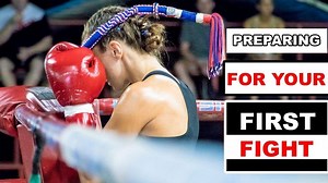 What To Do To Prepare For Your First Fight