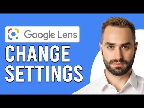 How To Change Google Lens Settings (Where Are The Settings For Google Lens?)