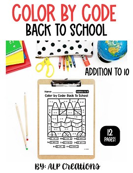 Color by Code:Back to School | Addition Facts to 10