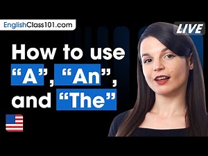 How to Use "A," "An," and "The" in English | English Grammar Made Easy