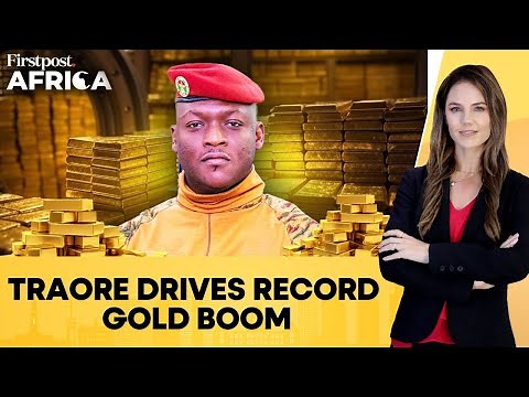 Ibrahim Traore Drives Burkina Faso’s Highest Gold Production In History | Firstpost Africa | N18G